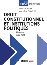 Droit constitutionnel et institutions politiques : 2023-2024 - Jean Gicquel
