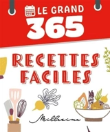 Le Grand 365 recettes faciles - Héloïse Martel