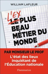 L'ex plus beau métier du monde - William Lafleur