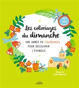 Les coloriages du dimanche, 2023-2024, année B : une année de coloriages pour découvrir l'Evangile - Sophie de Brisoult