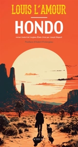 Hondo. L'offrande de Cochise - Louis L'Amour