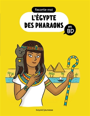 Raconte-moi l'Egypte des pharaons en BD - Bertrand Fichou