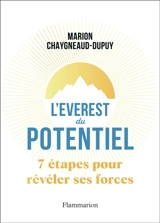 L'Everest du potentiel : 7 étapes pour révéler ses forces - Marion Chaygneaud-Dupuy