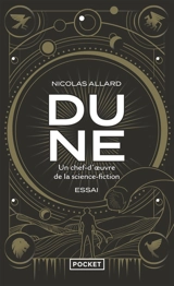 Dune, un chef-d’œuvre de la science-fiction : essai - Nicolas Allard