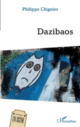 Dazibaos - Philippe Chignier