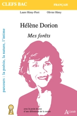 Hélène Dorion, Mes forêts : parcours la poésie, la nature, l'intime - Laure Himy-Piéry