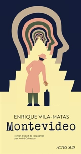 Montevideo - Enrique Vila-Matas