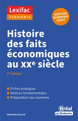 Histoire des faits économiques au XXe siècle - Sébastien Evrard