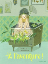 A l'aventure ! - Davide Cali