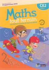 Maths tout terrain CE2, cycle 2 : programmes 2016 - Xavier Amouyal