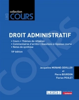 Droit administratif : cours, thèmes de réflexion, commentaires d'arrêts, questions à réponse courte, notes de synthèse - Jacqueline Morand-Deviller