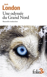 Une odyssée du Grand Nord (Unga). Le silence blanc - Jack London