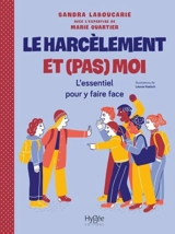Le harcèlement et (pas) moi : l'essentiel pour y faire face - Sandra Laboucarie