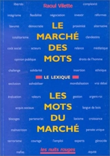 Le marché des mots, les mots du marché : le lexique - Raoul Vilette