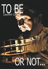 TO BE (OR NOT...) - Laurent Cappe