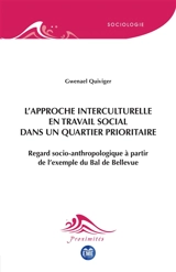 L'approche interculturelle en travail social dans un quartier prioritaire : regard socio-anthropologique à partir de l'exemple du Bal de Bellevue - Gwenael Quiviger