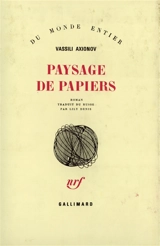 Paysage de papiers - Vassili Axionov