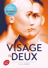 Un visage pour deux. Vol. 1 - Lyla Mars