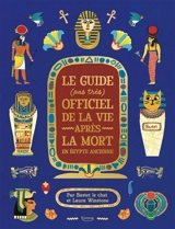 Le guide (pas très) officiel de la vie après la mort en Egypte ancienne - Ziggy Hanaor