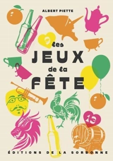 Les jeux de la fête - Albert Piette