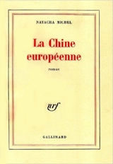 La Chine européenne - Natacha Michel