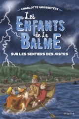 Les enfants de la Balme. Vol. 4. Sur les sentiers des Justes - Charlotte Grossetête
