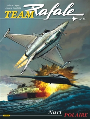 Team Rafale. Vol. 15. Nuit polaire - Frédéric Zumbiehl