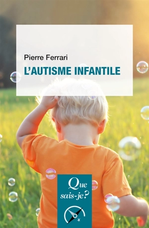 L'autisme infantile - Pierre Ferrari