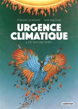 Urgence climatique : il est encore temps ! - Ivar Ekeland