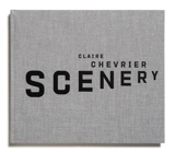 Scenery - Claire Chevrier