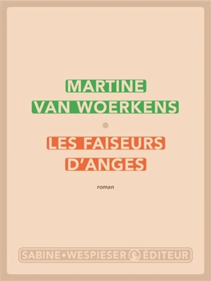 Les faiseurs d'anges - Martine Van Woerkens