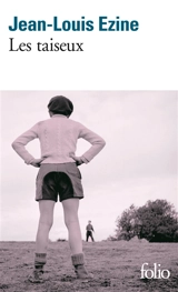 Les taiseux : récit - Jean-Louis Ezine