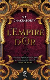 Daevabad. Vol. 3. L'empire d'or - S.A. Chakraborty