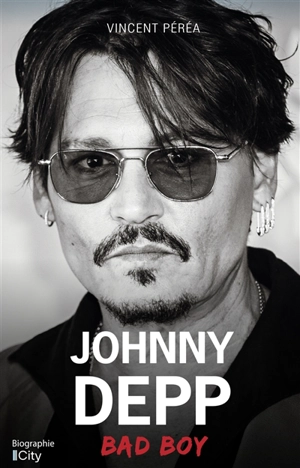 Johnny Depp : bad boy - Vincent Péréa