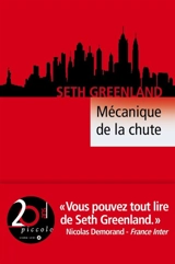 Mécanique de la chute - Seth Greenland