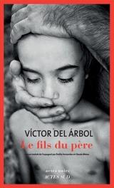 Le fils du père - Victor del Arbol