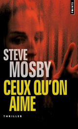 Ceux qu'on aime - Steve Mosby