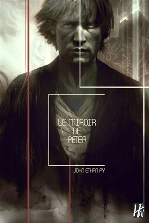Le miroir de Peter - John Ethan Py