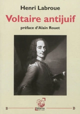 Voltaire antijuif - Henri Labroue