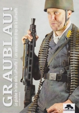 Graublau ! : les vareuses en drap de la Luftwaffe. Graublau ! : le giubbe in lana della Luftwaffe - Leonardo Andrei