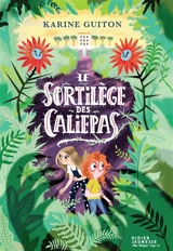 Le sortilège des caliepas - Karine Guiton