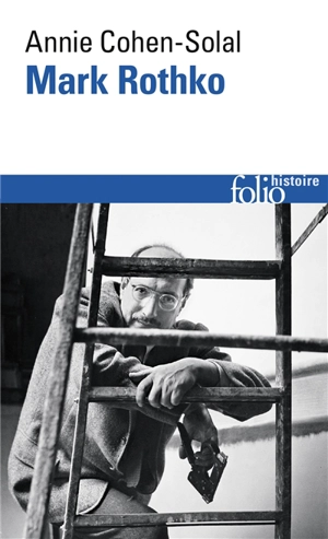 Mark Rothko - Annie Cohen-Solal