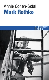 Mark Rothko - Annie Cohen-Solal