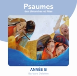 Psaumes des dimanches et fêtes : Année B - Sœur Agathe