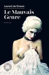 Le mauvais genre - Laurent De Graeve