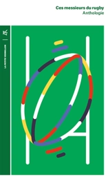 Ces messieurs du rugby : anthologie