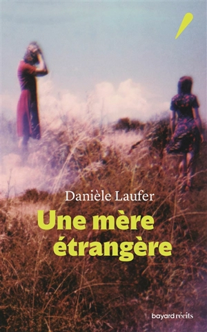 Une mère étrangère - Danièle Laufer