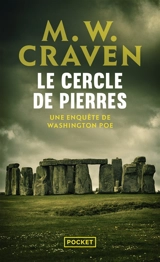 Une enquête de Washington Poe. Le cercle de pierres - Mike W. Craven