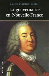 La gouvernance en Nouvelle-France vol. 18 no. 1 - Serge Bernier