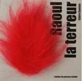Raoul la terreur - Claire Cantais